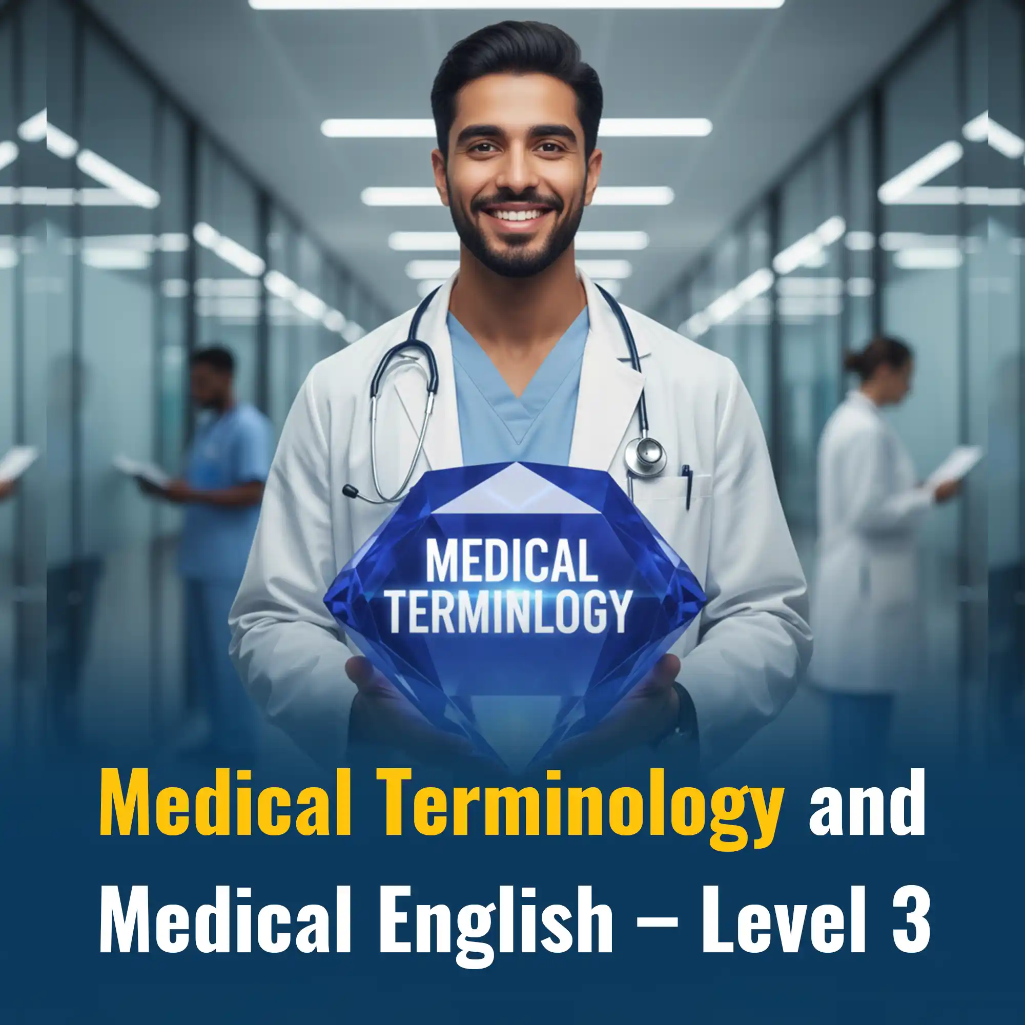 Medical Terminology and Medical English – Level 3